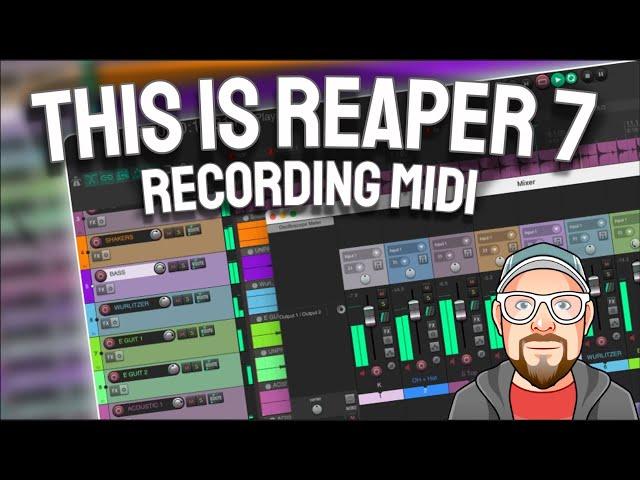 This is REAPER 7 - Recording MIDI