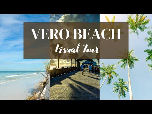 Vero Beach Visual Tour 🩴