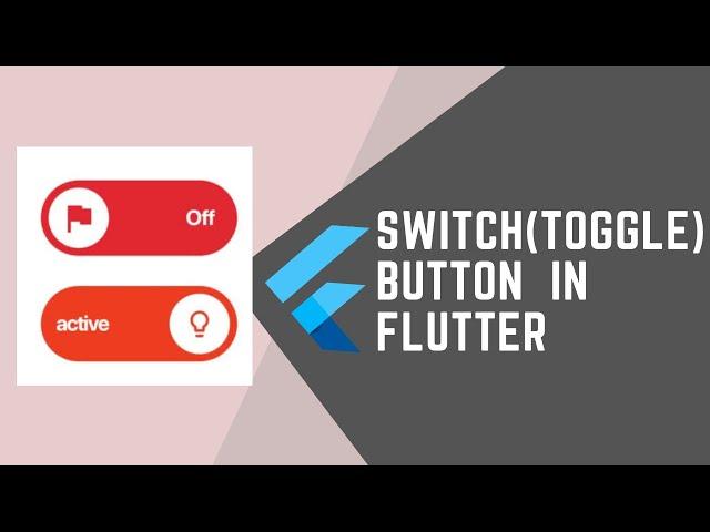 CUSTOMIZABLE TOGGLE (SWITCHER) BUTTONS IN FLUTTER || JOOKATE'S FLUTTER