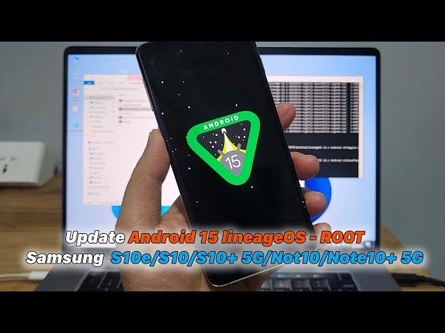 Samsung Galaxy S10e/S10/S10+ 5G/Not10/Note10+ 5G | Update Android 15 lineageOS