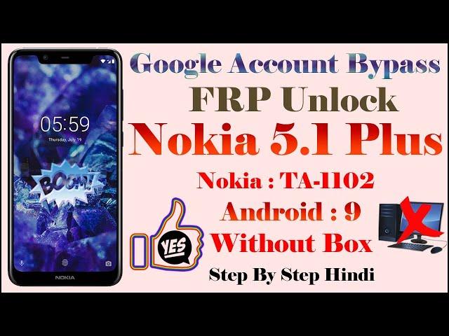 Nokia 5.1 Plus FRP Unlock | Nokia TA-1102 FRP Bypass Without PC