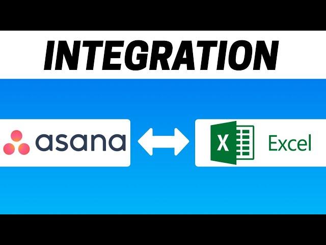 How to Integrate Asana With Microsoft Excel