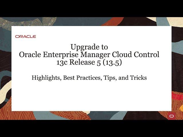 Upgrade to Oracle Enterprise Manager Cloud Control 13c Release 5 (13.5)