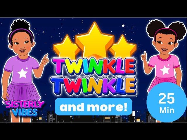 Twinkle Twinkle Little Star + More Nursery Rhymes | Sisterly Vibes