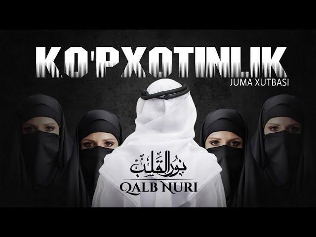 KO'PXOTINLIK | JUMA XUTBASI | USTOZ ABU HANIFA