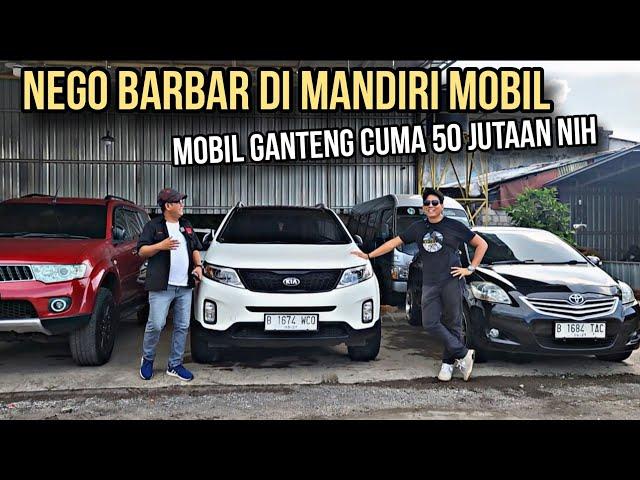 Nego Barbar Nih Mobil Ganteng 50 Jutaan aja di Mandiri Mobil