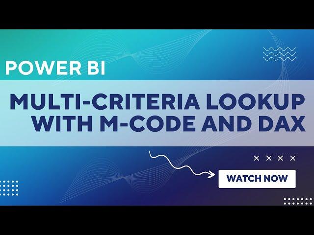 LOOKUP VALUE WITH MULTIPLE CRITERIA IN POWER BI | 2 WAY LOOKUP FORMULA IN POWER QUERY AND POWER BI