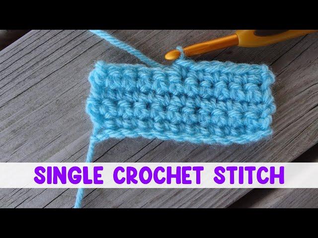 How to Work the Single Crochet Stitch