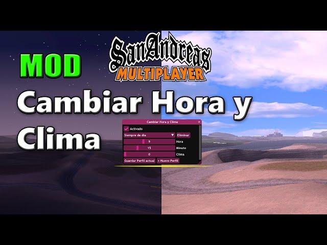 [MOD] Cambiar Hora y Clima (Nuevo Cleo) - SAMP 0.3.7