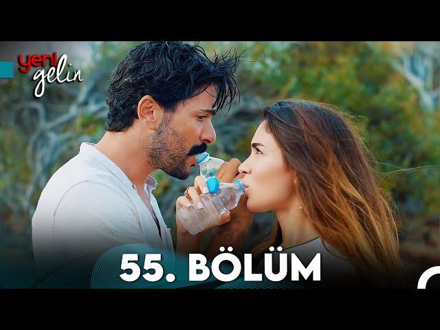 Yeni Gelin 55. Bölüm