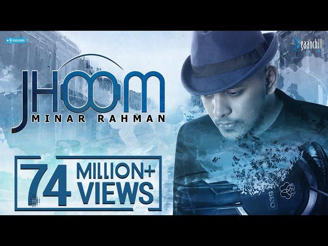 MINAR RAHMAN | JHOOM  | Official Video | Bangla New Song