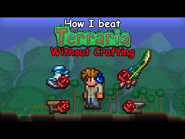 How I beat Terraria without crafting a single item