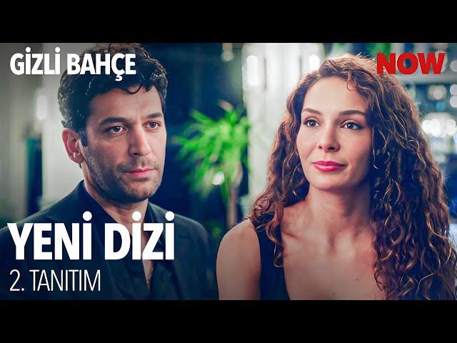 Gizli Bahçe 2. Tanıtımı @GizliBahceDizisi Çok Yakında NOW'da!