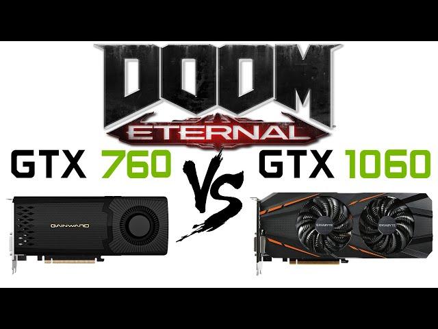 GTX 760 vs GTX 1060 in Doom Eternal | GTX 760 vs GTX 1063