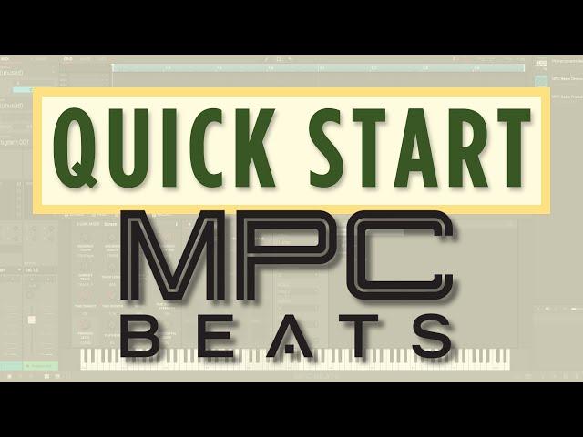 MPC Beats Quick Start Beginner's Guide