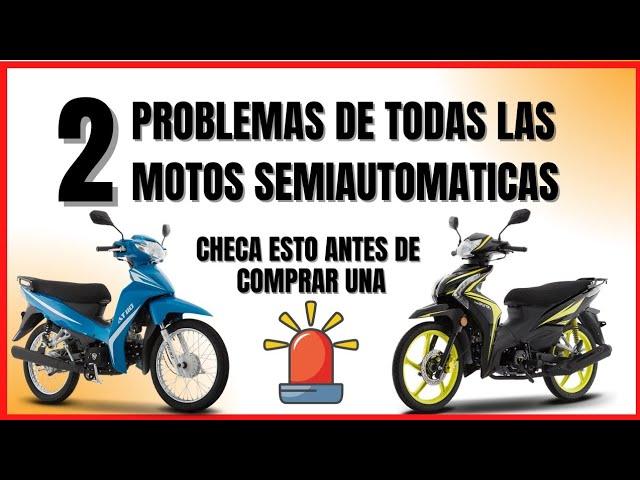 motos SEMI-AUTOMATICAS sus 2 cosas más negativas pero aceptables mira esto antes de comprar una