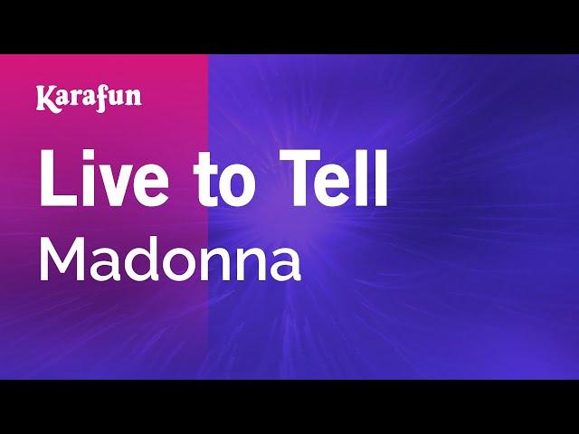 Live to Tell - Madonna | Karaoke Version | KaraFun