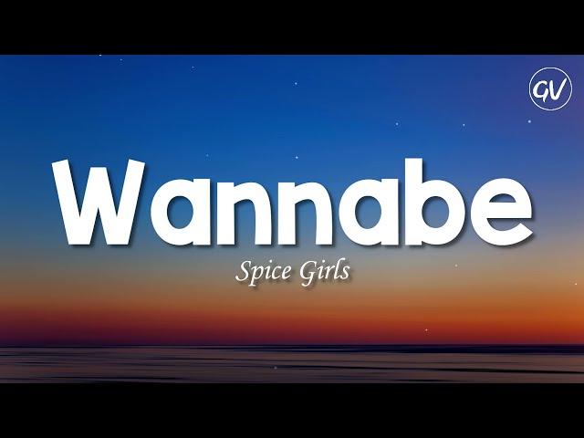 Spice Girls - Wannabe [Lyrics]