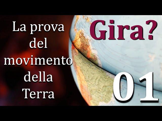 La Terra gira? - La prova del movimento della Terra#01 - CURIUSS