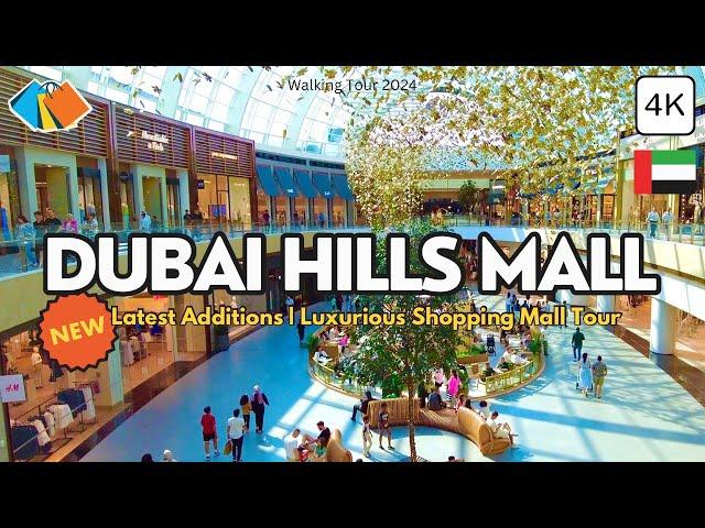 Dubai Hills Mall  Newest & Popular Luxury Shopping Destination in Dubai! | 4K Walking Tour 