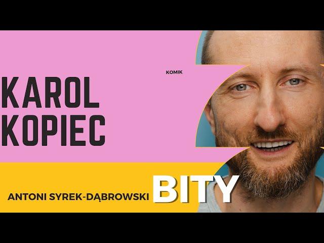 Antoni Syrek-Dąbrowski BITY 67: Karol Kopiec