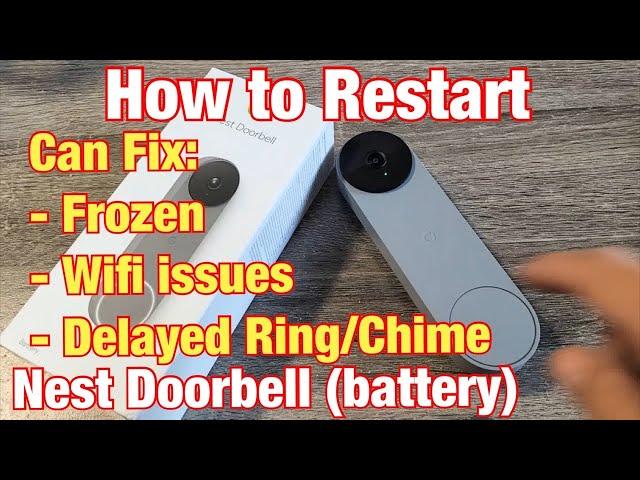 Nest Doorbell (battery): How to Restart (can fix if Frozen, Wifi Connection Issues, Not Working, etc