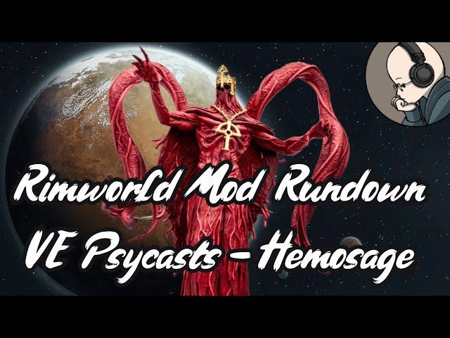 Rimworld Mod Rundown - Vanilla Psycasts Expanded - Hemosage