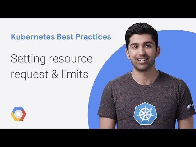 Setting Resource Requests and Limits in Kubernetes