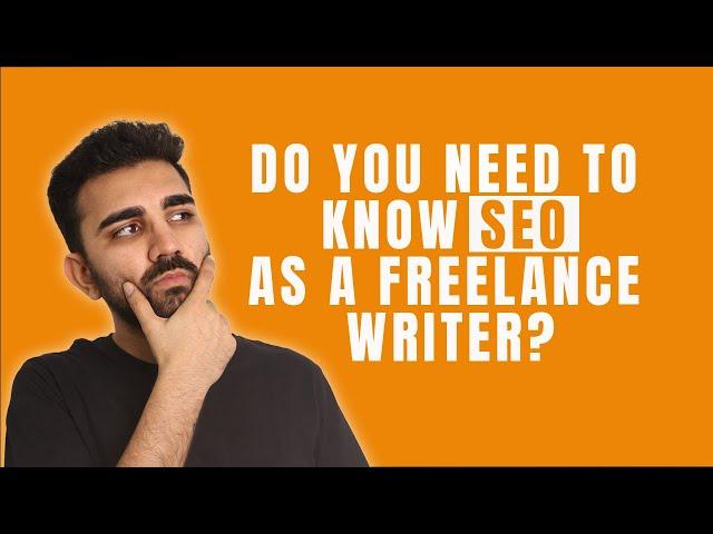 Do You Need to Know SEO as a Freelance Writer?