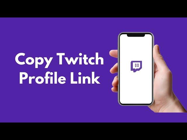 How to Copy and Share Twitch Profile Link In (2022)