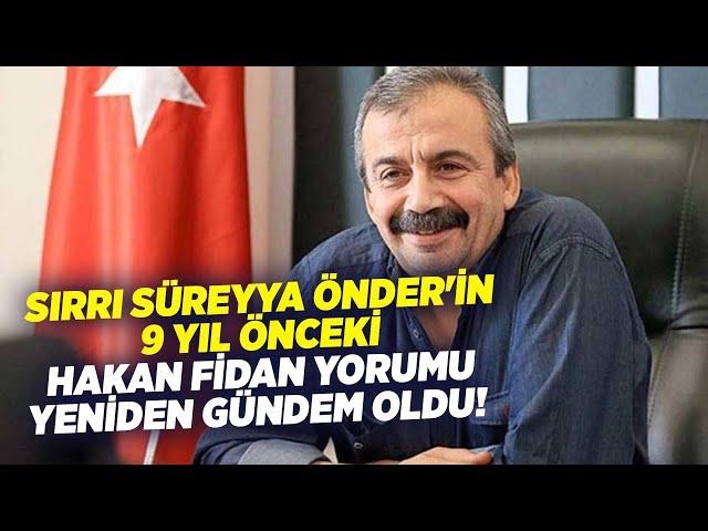 Sırrı Süreyya Önder'in 9 Yıl Önceki Hakan Fidan Yorumu Yeniden Gündem Oldu! | KRT Haber