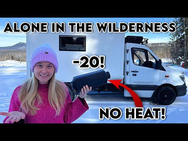 NOT The Place For A BROKEN Diesel Heater: The Middle Of Winter In The Rocky Mountain Wilderness!