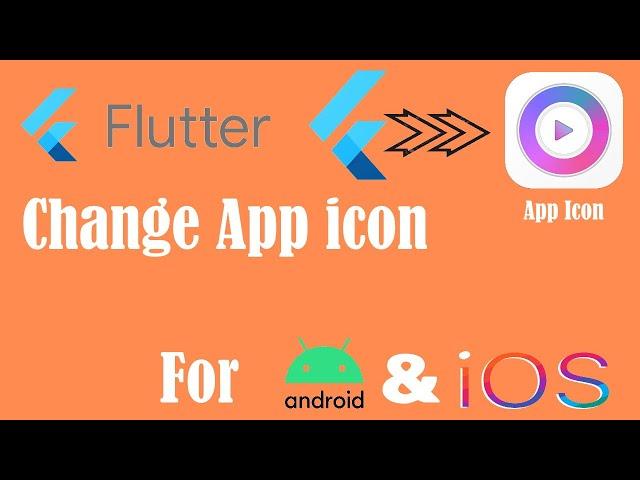 Flutter: How to Change App Launcher Icon Android & iOS (2020)