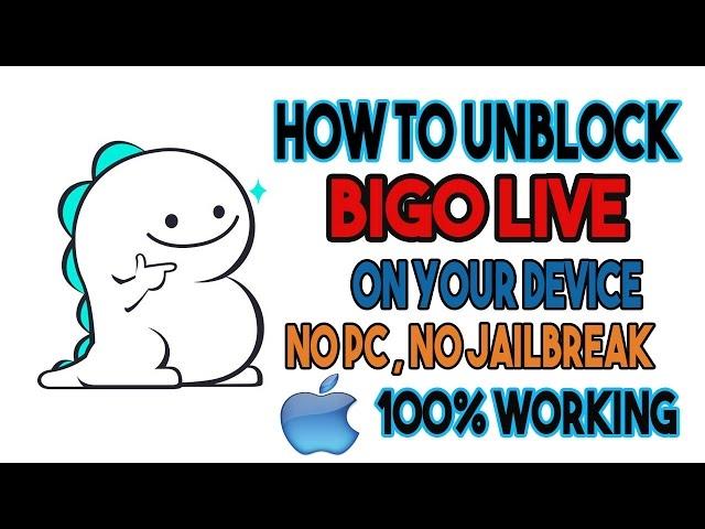 How to Unblock Bigo live 100% working 2017