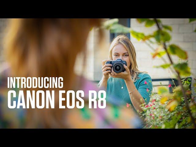 The Canon EOS R8 - Make the leap