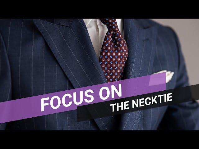 Focus On: The Necktie | Sartorial Styles