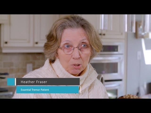 Heather Fraser’s story with Essential Tremor