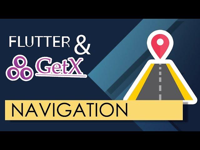 Flutter GetX for Beginners | Navigation and Routing