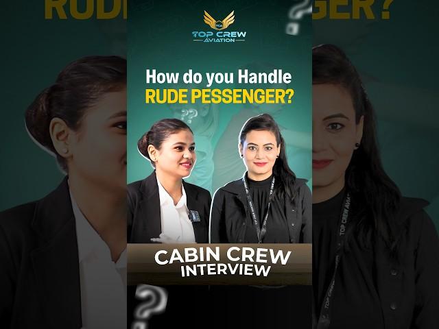 Cabin Crew Mock Interview: How to Handle Difficult Passengers? ️ Real Answer! #cabincrewtraining