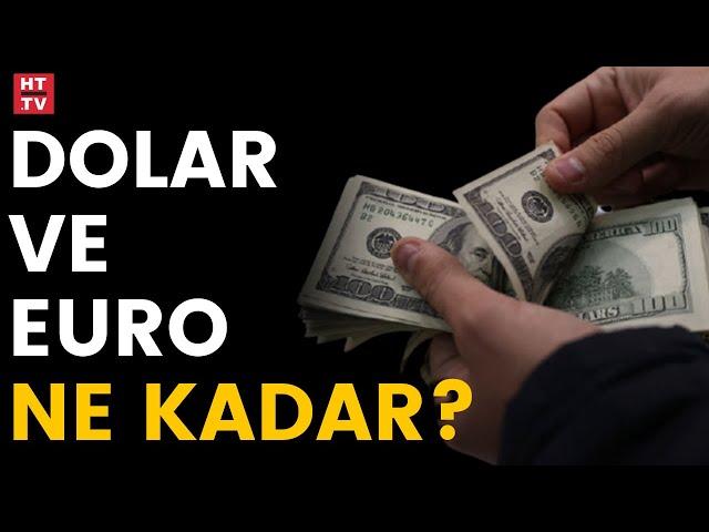 Döviz kurunda son durum: Dolar ve euro ne kadar oldu?