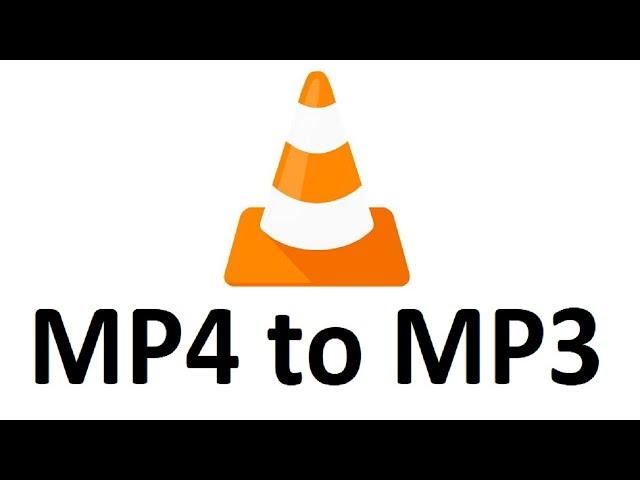 How To Convert MP4 To MP3 Using VLC Media Player