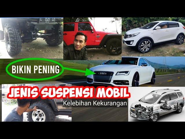 Jenis Suspensi Mobil Kelebihan Kekurangan