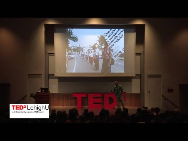 Social change needs engaged communities, not heroes | Gerardo Calderón | TEDxLehighU