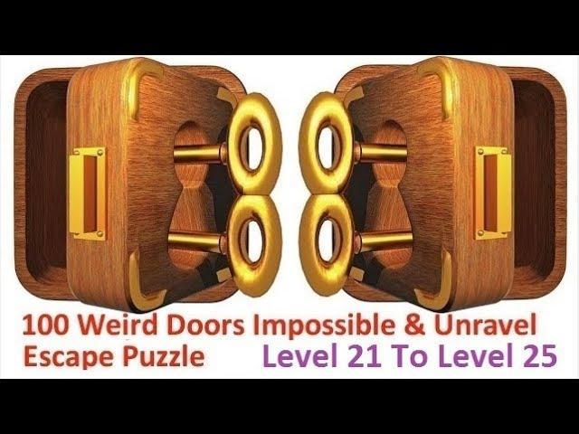 100 Weird Doors Impossible & Unravel Escape Puzzle Level 21 To Level 25 Walkthrough Gamethrough