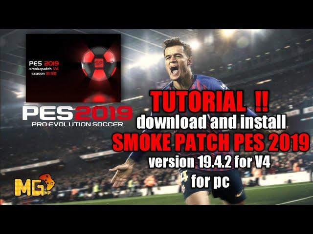 Tutorial Download dan Install Smoke Patch PES 2019 Version 19.4.2 V4 #pes2019 #pes #pesmobile #viral