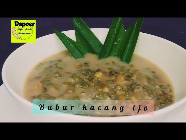 RESEP BUBUR KACANG IJO || IRIT GAS CEPAT EMPUK CUMAN BUTUH WAKTU 25 MENIT SUDAH JADI