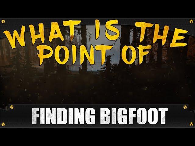 What Is The Point Of: Finding Bigfoot 2.0 [Finding Bigfoot game review]