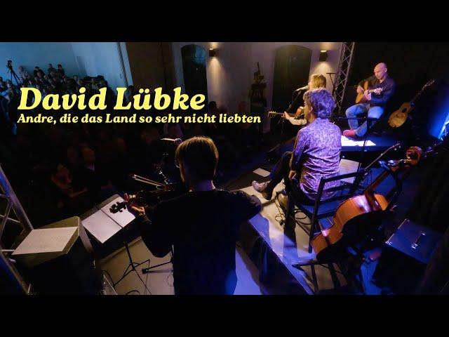 David Lübke - Andre, die das Land so sehr nicht liebten (Schmeckenbecher/Kramer)