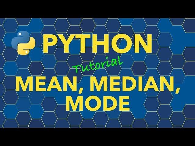 Python Calculate Mean, Median, Mode