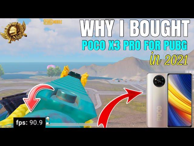 WHY I BOUGHT POCO X3 PRO  POCO X3 PRO 90 FPS TEST GAME WITH FPS METER 2021 | Pubg Mobile